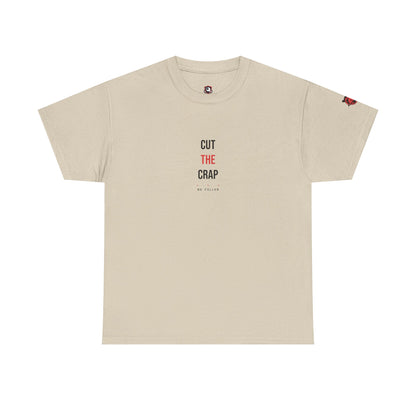 Cut The Crap — Heavyweight Tee — Tool Army