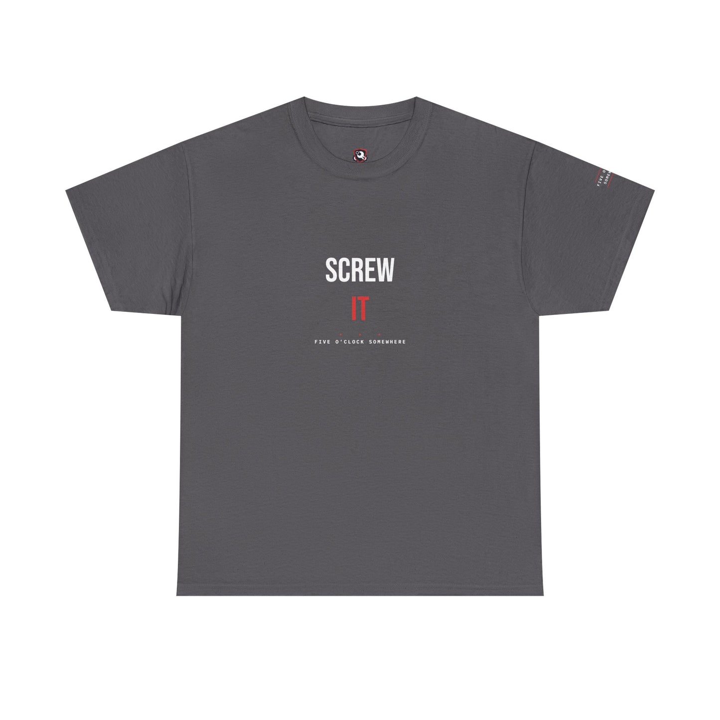 Screw It — Heavyweight Tee — Tool Army