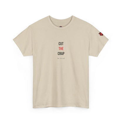 Cut The Crap — Heavyweight Tee — Tool Army