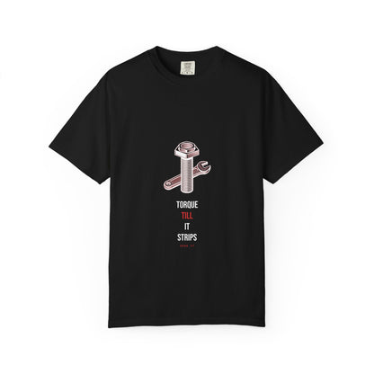 Torque Till It Strips — Heavyweight Tee — Tool Army