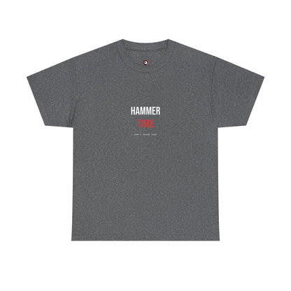 Hammer Time — Heavyweight Tee — Tool Army