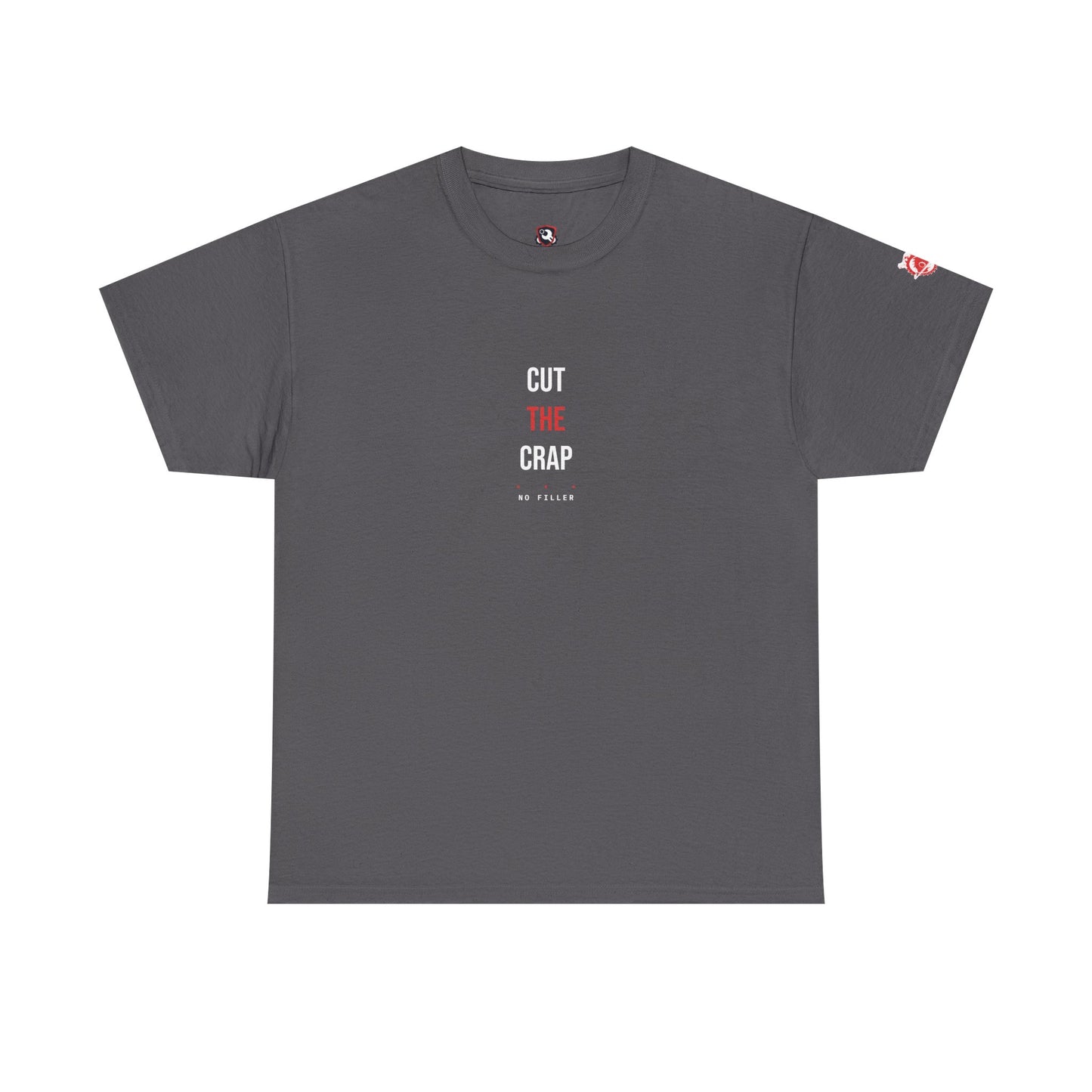 Cut The Crap — Heavyweight Tee — Tool Army