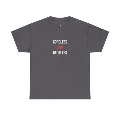 Cordless And Reckless — Charcoal