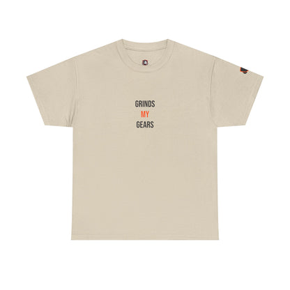 Grinds My Gears — Heavyweight Tee — Tool Army