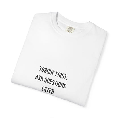 Torque First, Ask Questions Later — White
