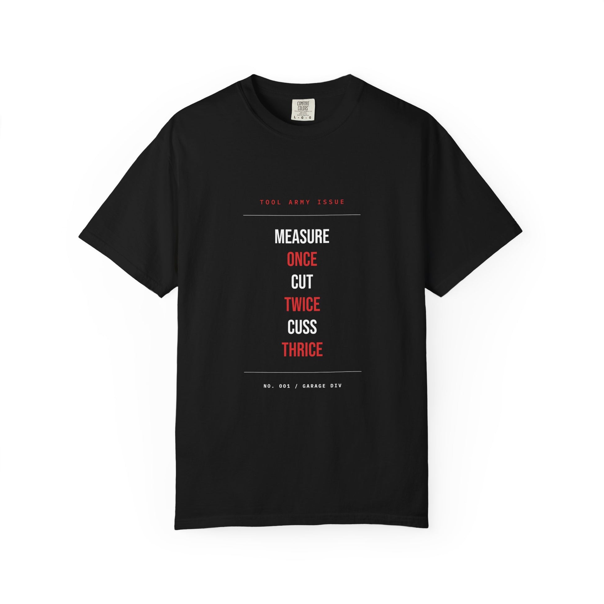 Measure Once Cut Twice Cuss Thrice — Black