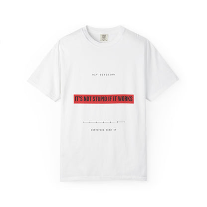 It's Not Stupid If It Works — White