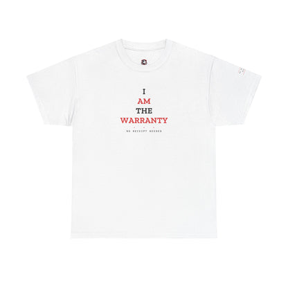 I Am The Warranty — White