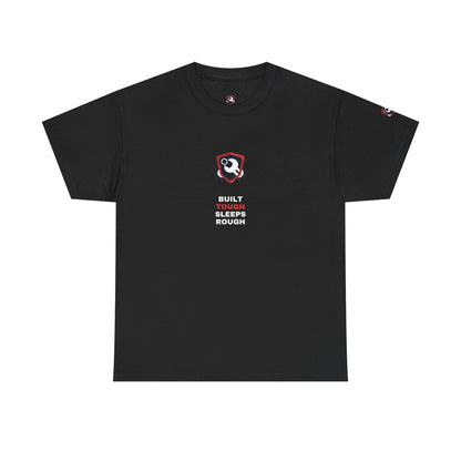 Built Tough Sleeps Rough — Heavyweight Tee — Tool Army