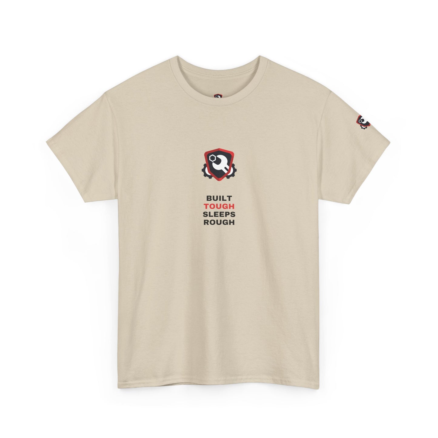 Built Tough Sleeps Rough — Heavyweight Tee — Tool Army