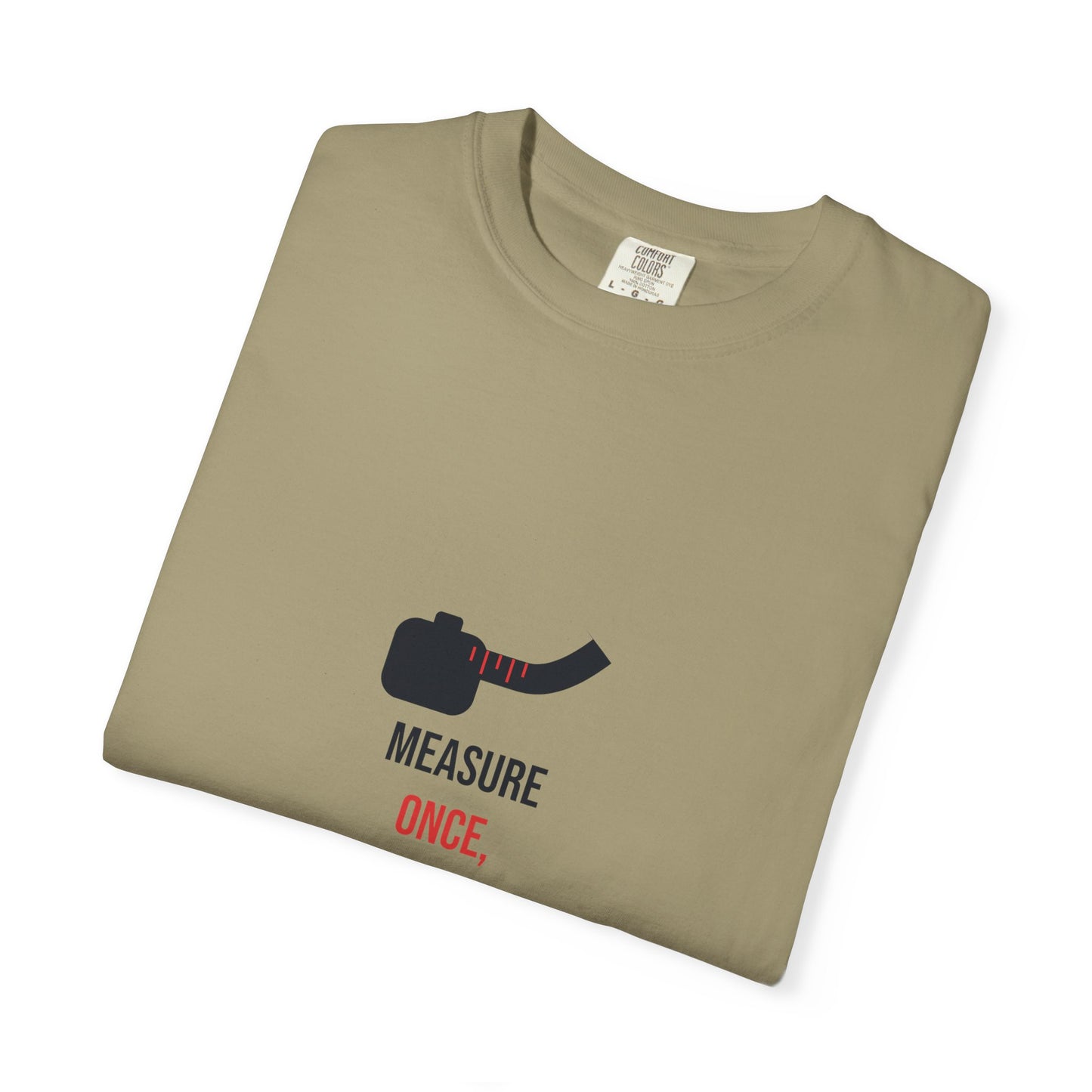 Measure Once, Cuss Twice — Heavyweight Tee — Tool Army