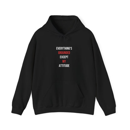 Everything's Grounded Except My Attitude — Black