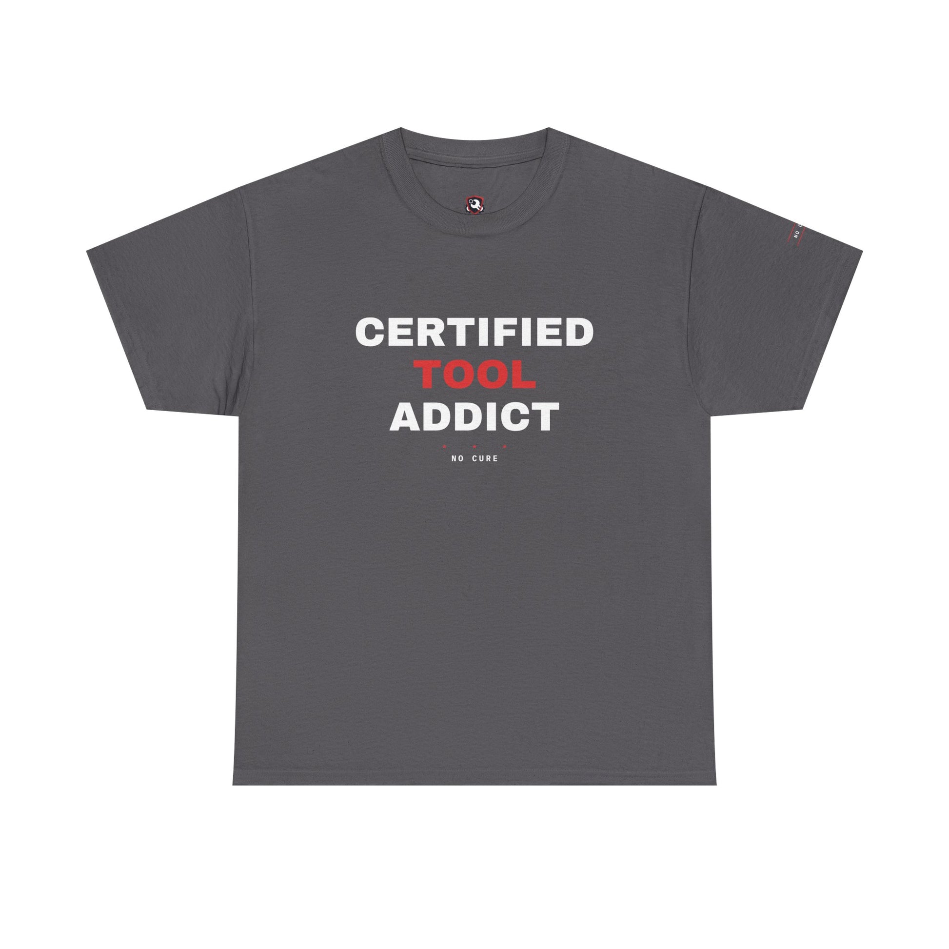 Certified Tool Addict — Charcoal