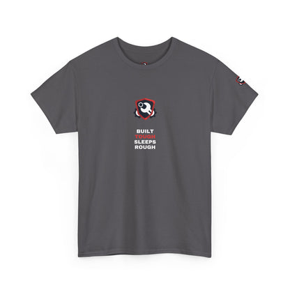 Built Tough Sleeps Rough — Heavyweight Tee — Tool Army