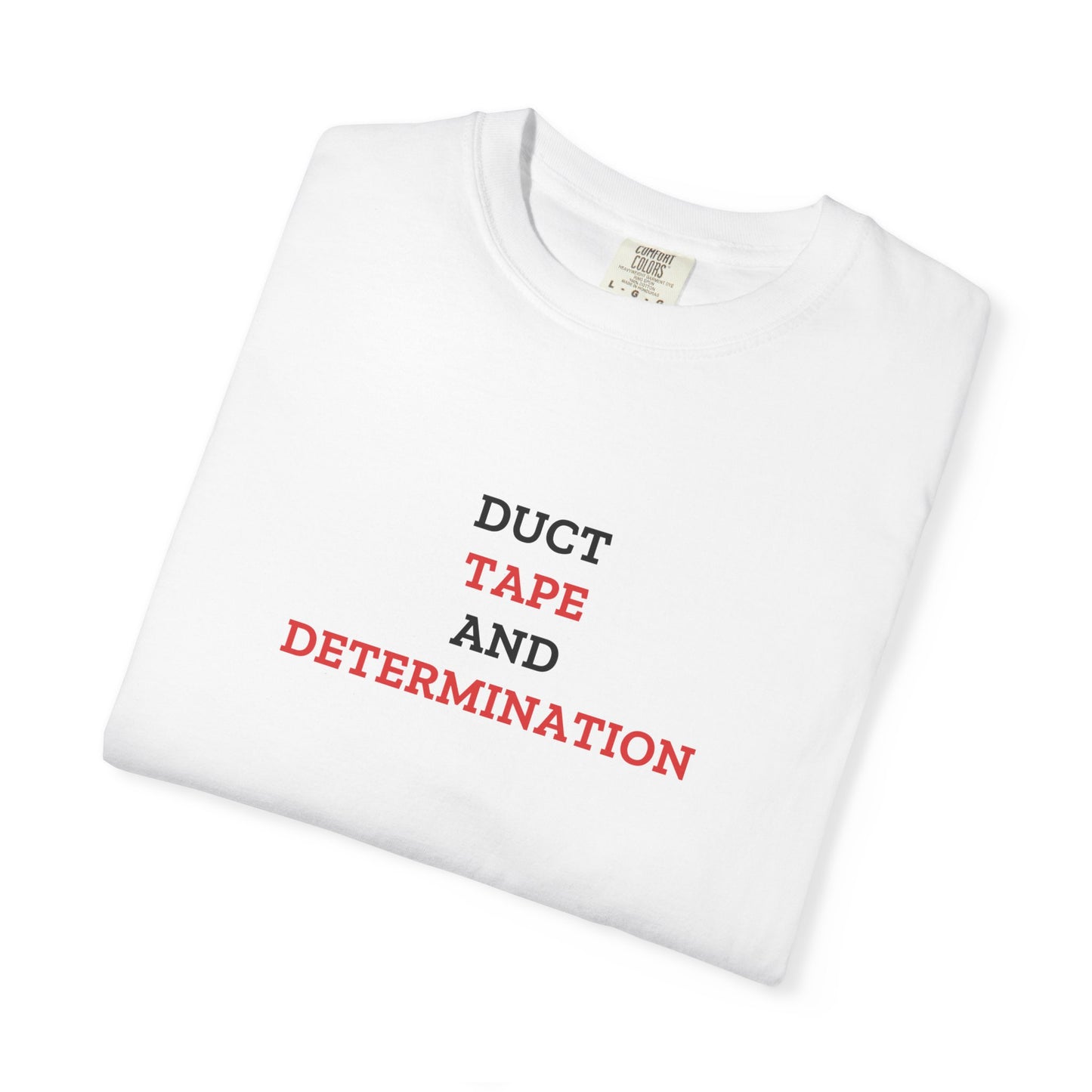 Duct Tape And Determination — White