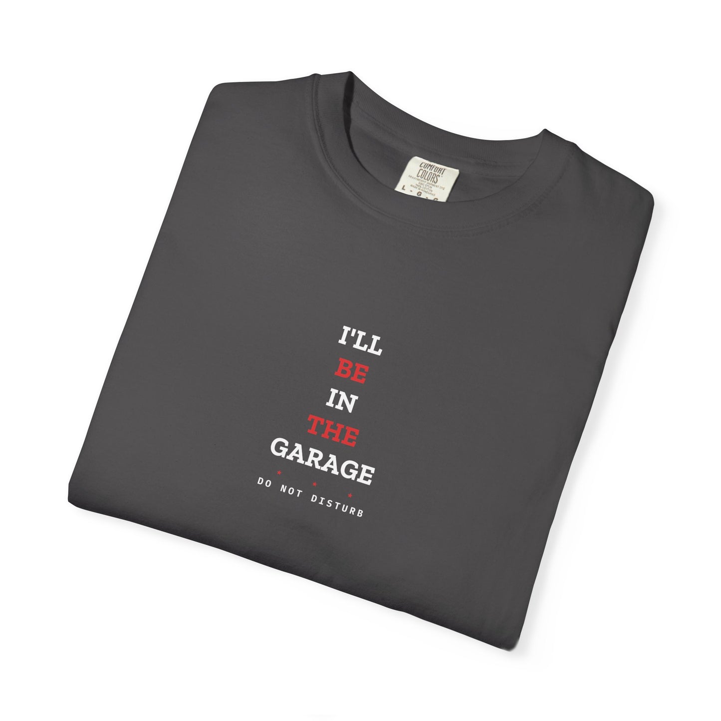 I'll Be In The Garage — Graphite