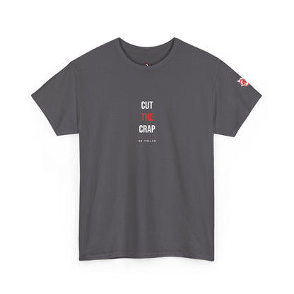 Cut The Crap — Heavyweight Tee — Tool Army