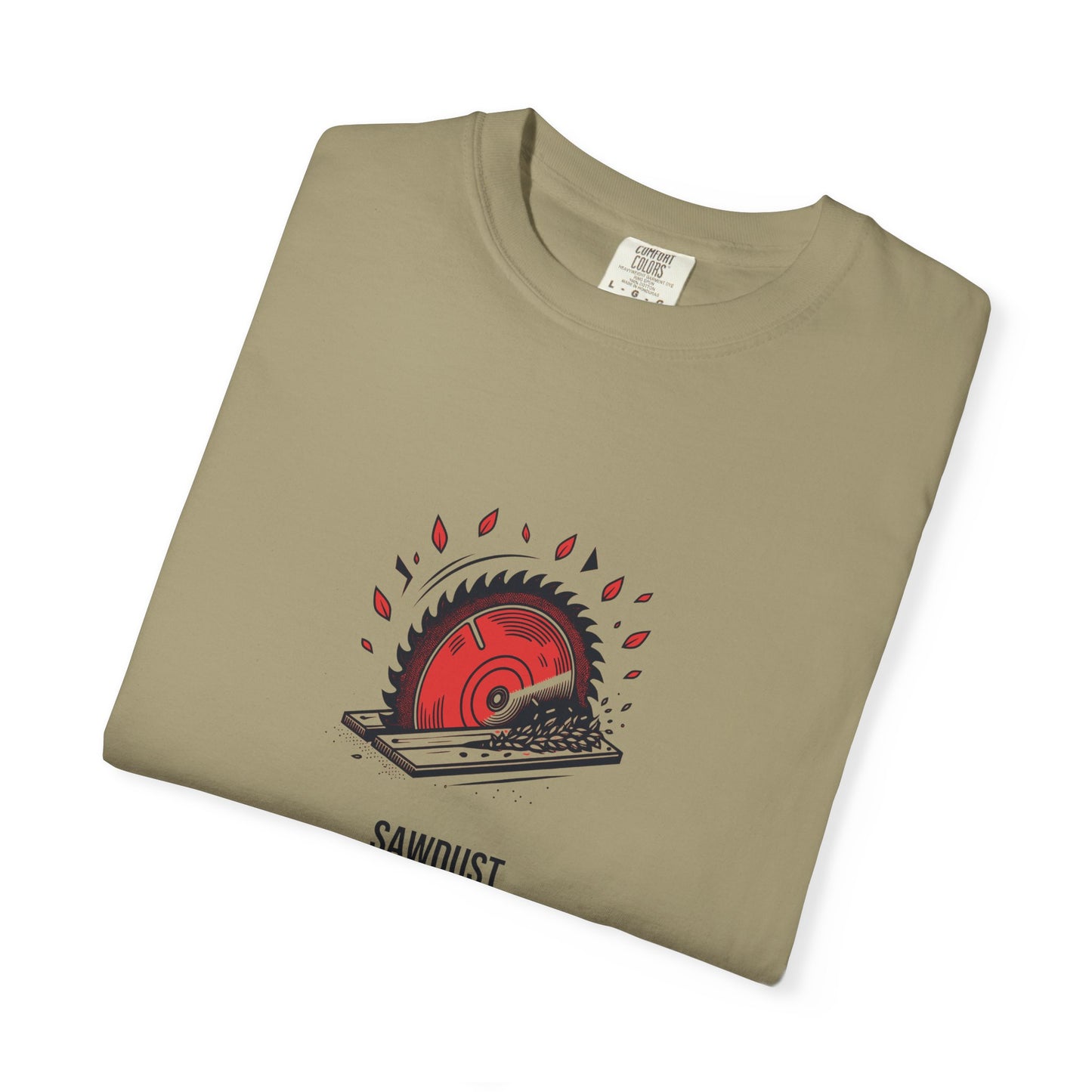Sawdust Is Man Glitter — Heavyweight Tee — Tool Army