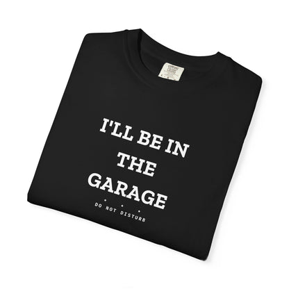 I'll Be In The Garage — Black