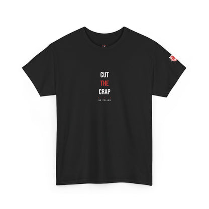 Cut The Crap — Heavyweight Tee — Tool Army