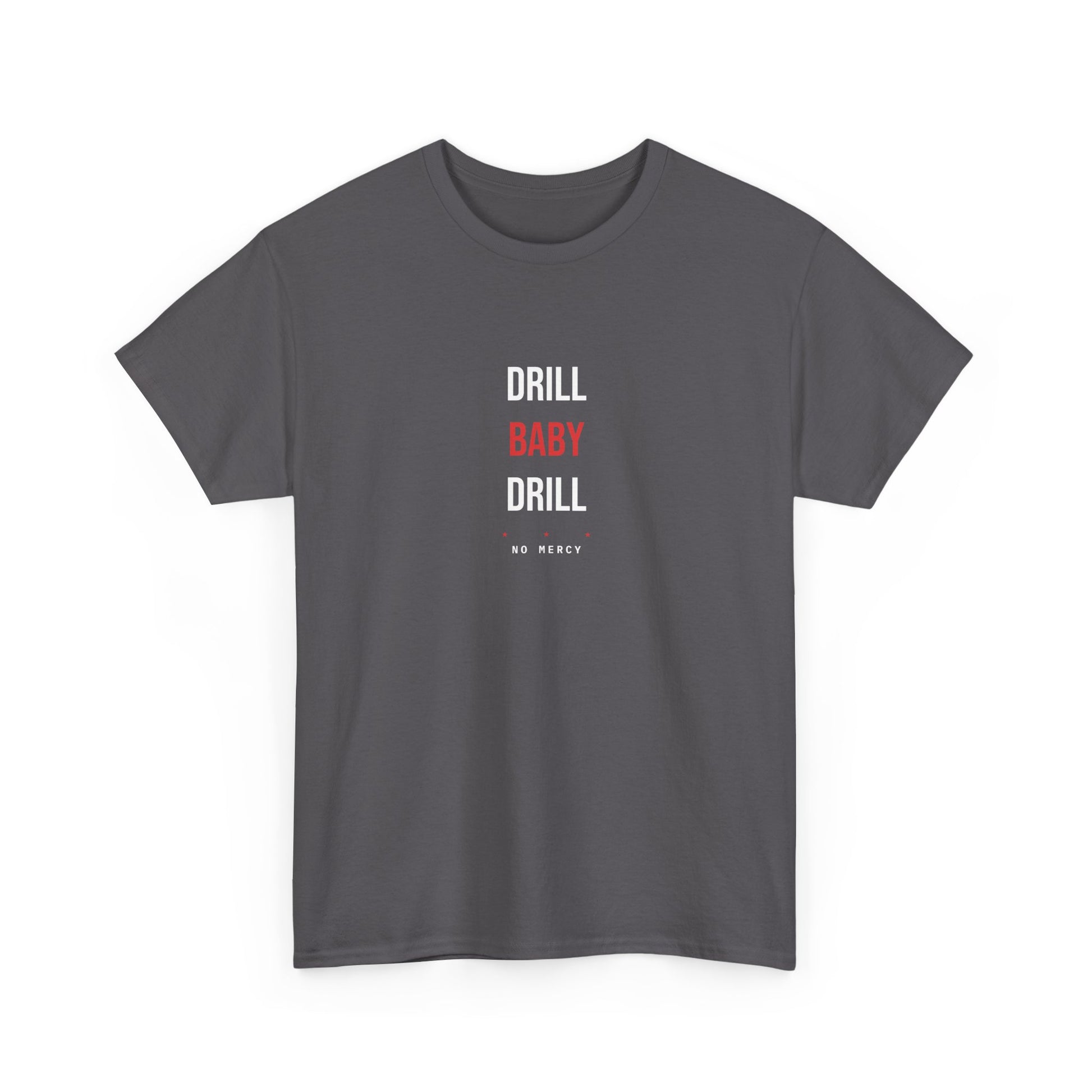 Drill Baby Drill — Charcoal