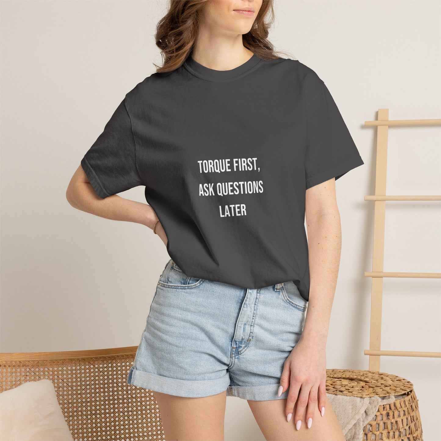 Torque First, Ask Questions Later — Heavyweight Tee — Tool Army