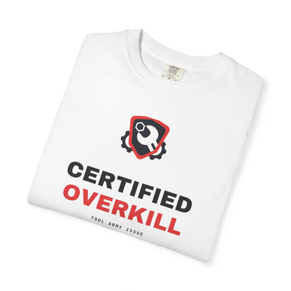 Certified Overkill — White