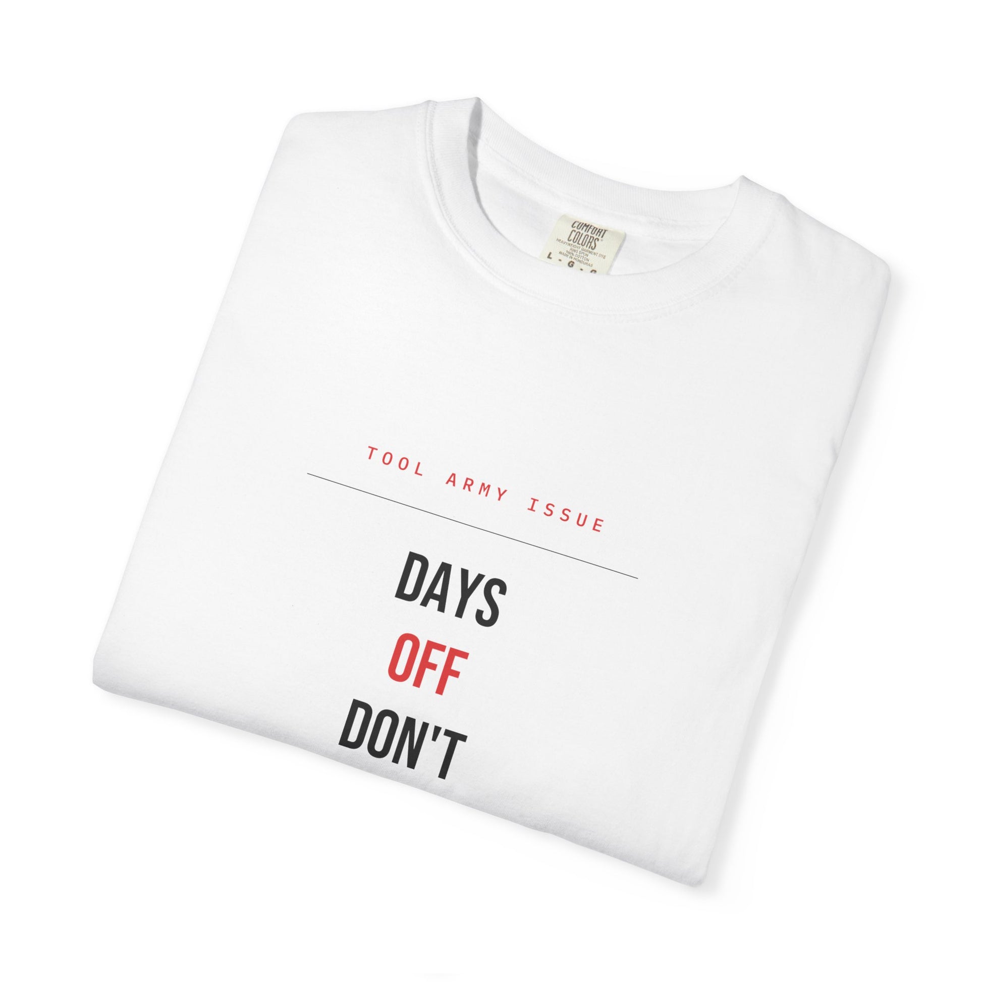 Days Off Don't Pay Rent — White