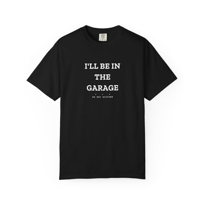 I'll Be In The Garage — Black