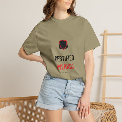 Certified Overkill — Heavyweight Tee — Tool Army