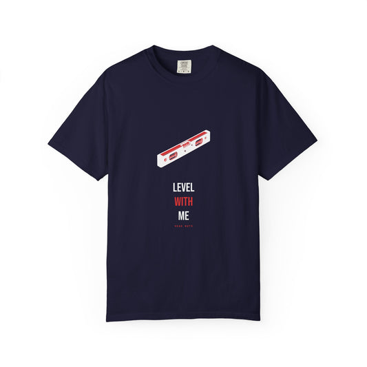 Level With Me — Heavyweight Tee — Tool Army