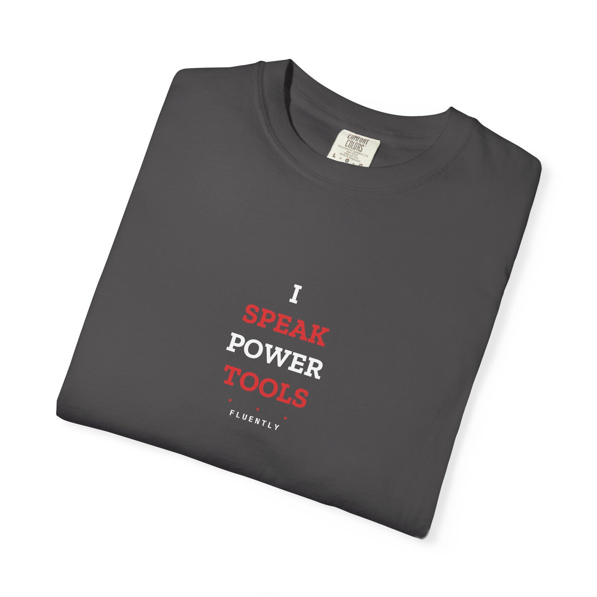 I Speak Power Tools — Graphite