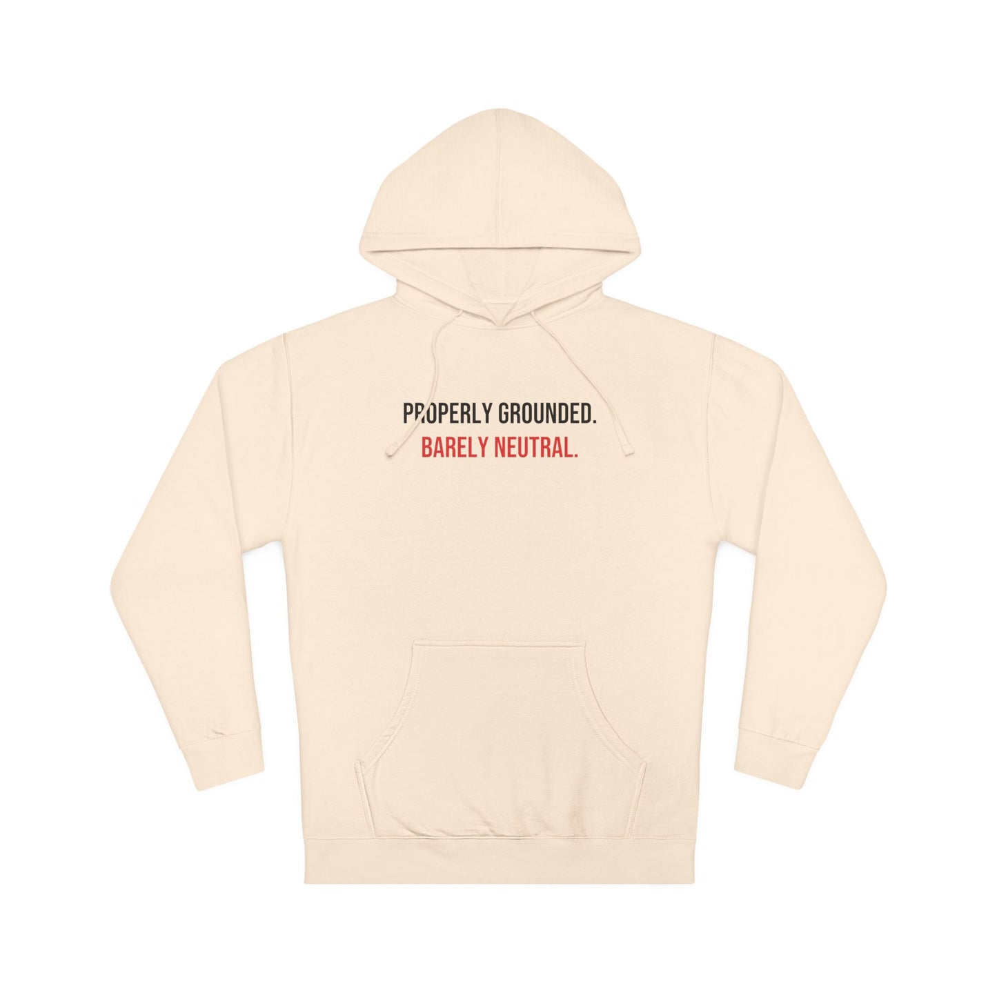 Properly Grounded. Barely Neutral. — Bone